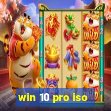 win 10 pro iso